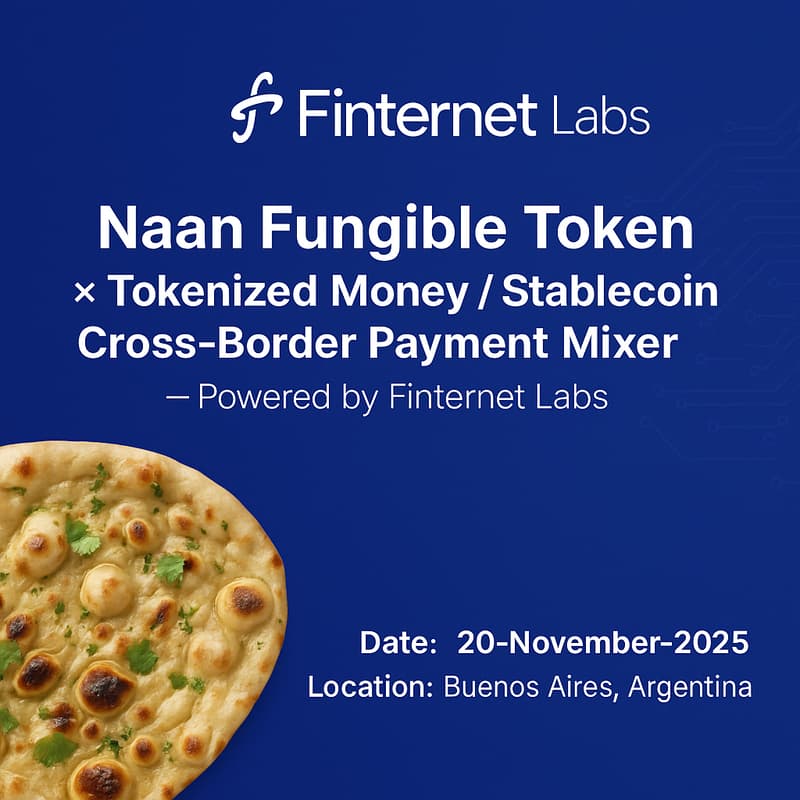 Cover Image for Naan Fungible Token × Tokenized Money / Stablecoin Cross-Border Payment Mixer — Powered by Finternet Labs