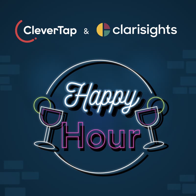 Cover Image for Clarisights & CleverTap Happy Hour