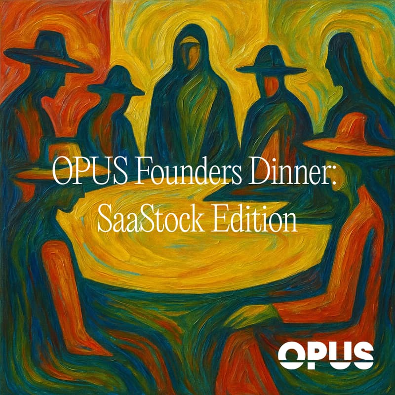 Cover Image for OPUS Founders Dinner: SaaStock Edition!