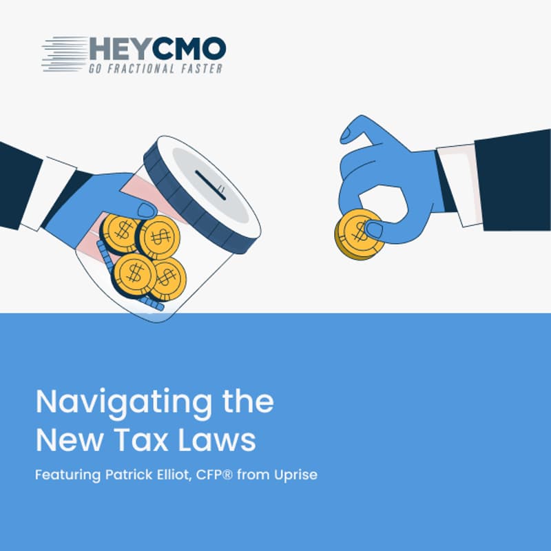 Cover Image for Hey CMO x Uprise Present: Navigating the New Tax Laws