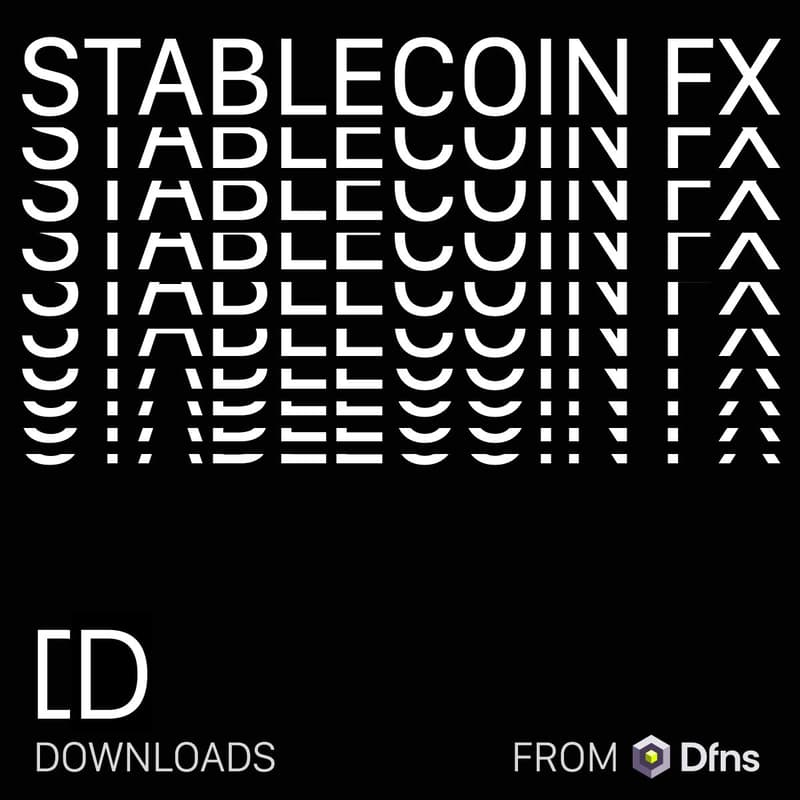 Cover Image for Dfns Downloads <Stablecoin FX>