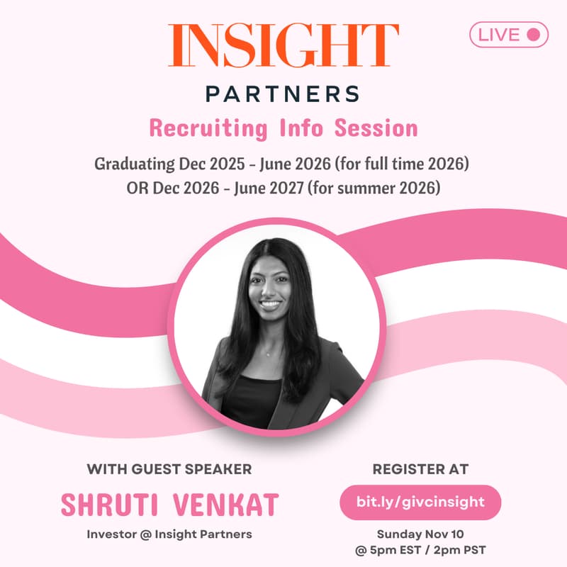 Cover Image for Insight Partners Info Session with Shruti Venkat: Exploring Investment, Diligence, and Growth Strategy