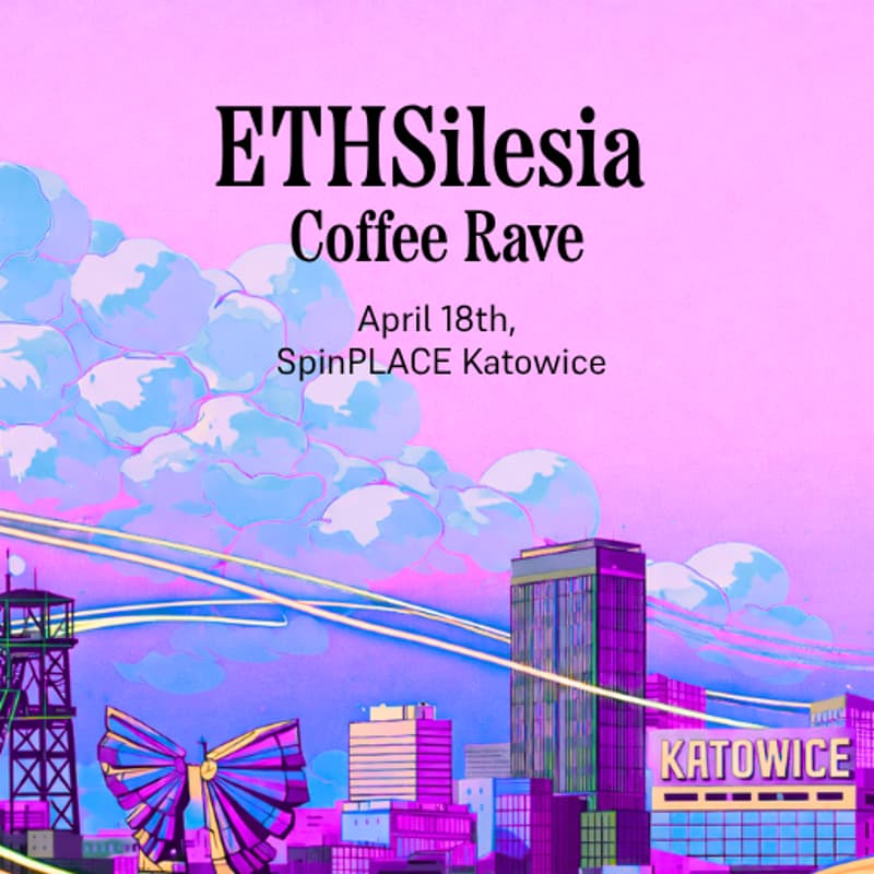 Cover Image for ETHSilesia Coffee Rave