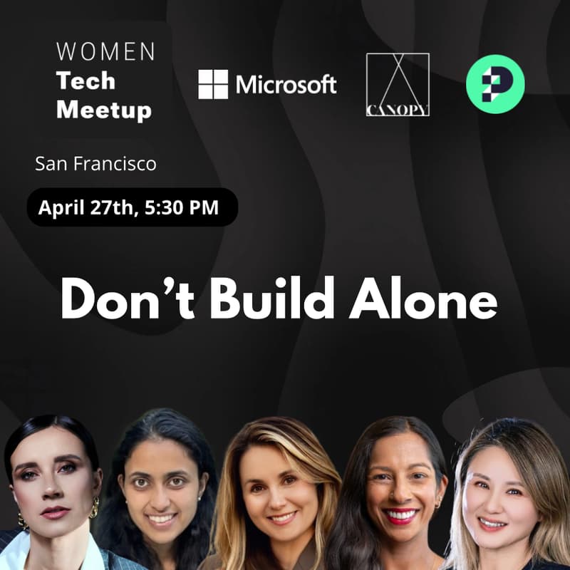 Cover Image for Women Tech Meetup: Don't Build Alone