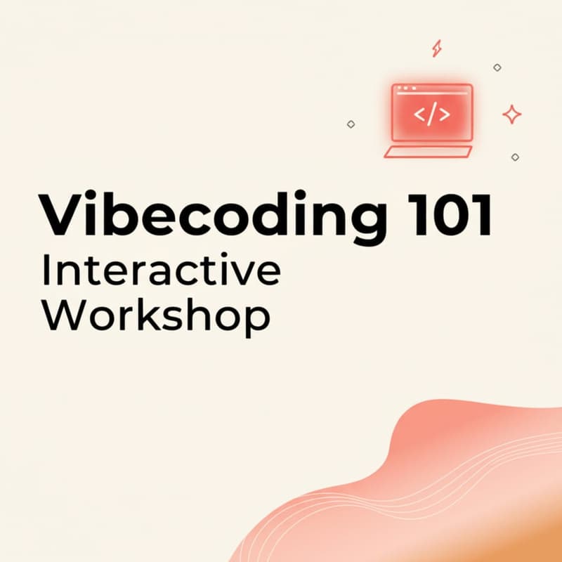 Cover Image for Vibecoding 101 - Interactive Workshop