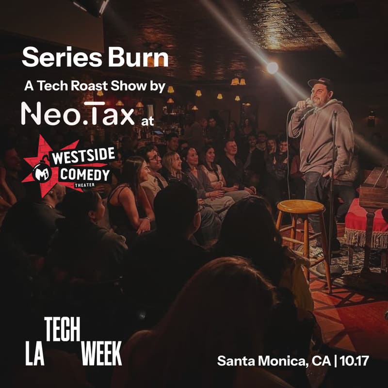 Cover Image for Series Burn: A Tech Roast Show #LATechWeek