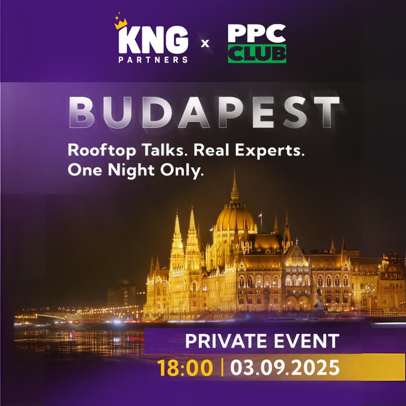 Cover Image for KNG Partners & PPC Club PRIVATE EVENT BUDAPEST