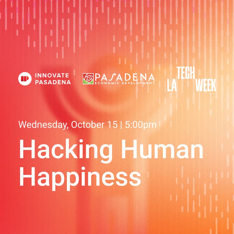 Cover Image for Hacking Human Happiness - #LATechWeek