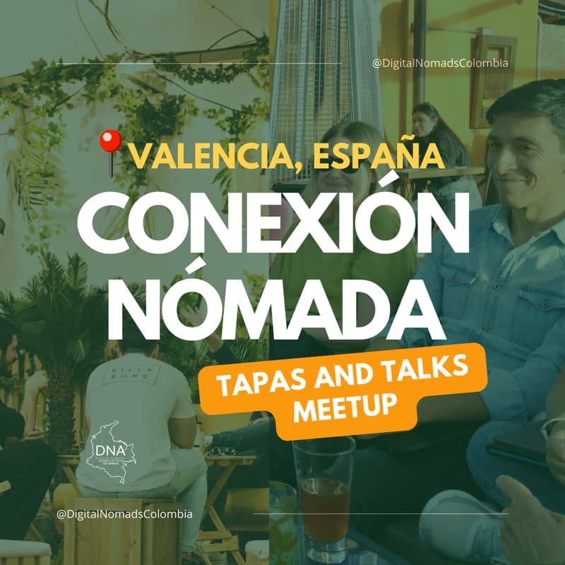 Cover Image for CONEXIÓN NÓMADA 🌍 TAPAS & TALKS MEETUP Edición Valencia, España