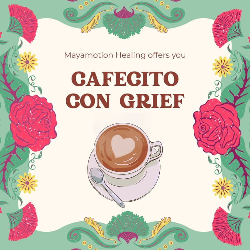 Cover Image for Cafecito con Grief- Welcome