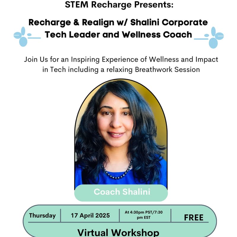 Cover Image for Recharge & Realign w/ Shalini Corporate Tech Leader & Wellness Coach