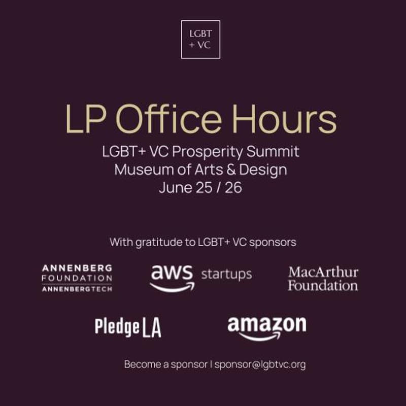 Cover Image for LP Office Hours @ LGBT+ VC's Prosperity Summit