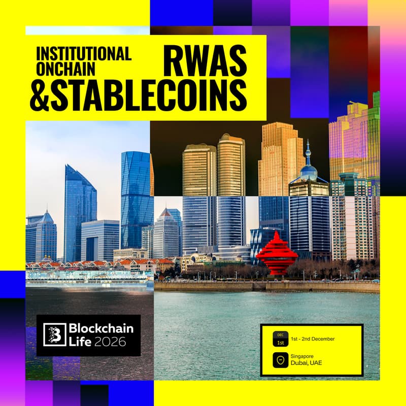 Cover Image for Institutional Onchain: RWAs & Stablecoins📍Dubai, UAE | 🗓 Dec 1-2 | During Blockchain Life 2026