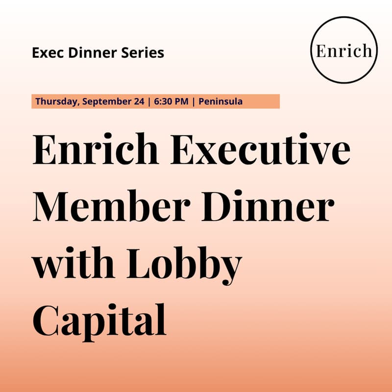 Cover Image for Enrich Executive Member Dinner with Lobby Capital | Peninsula