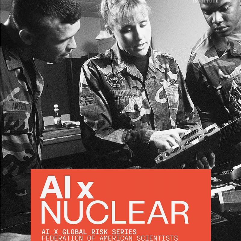 Cover Image for Artificial Intelligence x Nuclear Weapons Reception