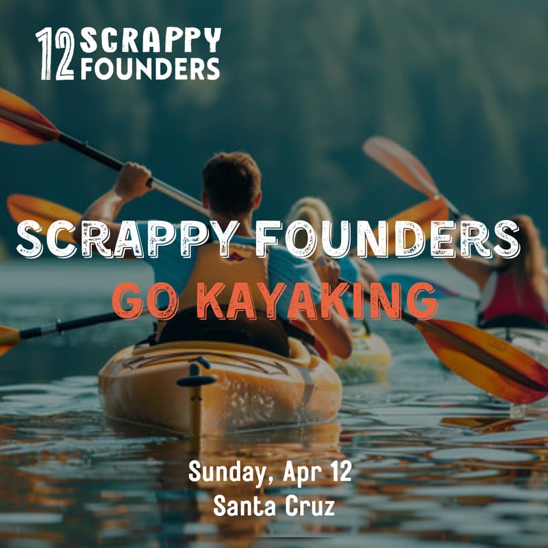 Cover Image for Scrappy AI Founders Go Kayaking