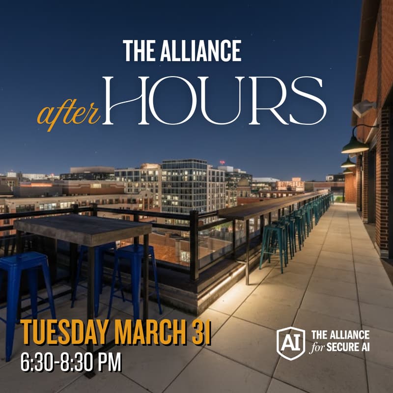 Cover Image for The Alliance for Secure AI: March Happy Hour