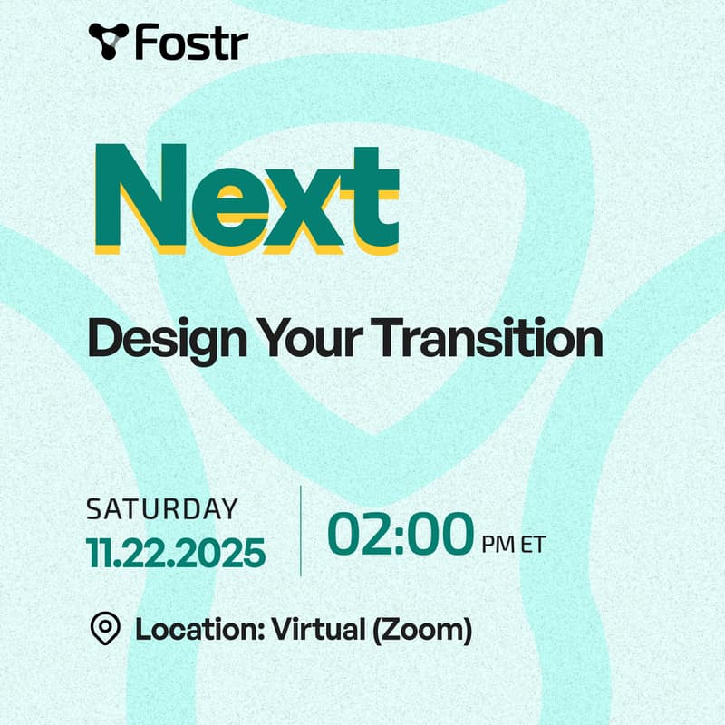 Cover Image for Fostr Next: Design Your Transition