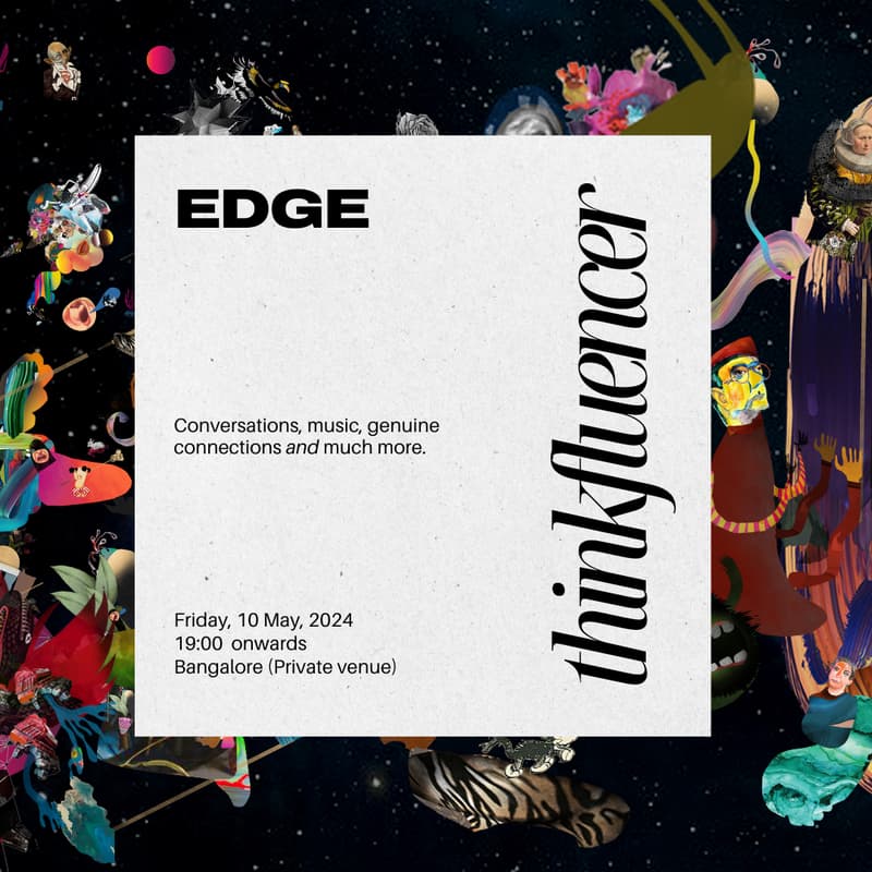 Cover Image for EDGE Thinkfluencer | Bangalore | 10 May, 2024