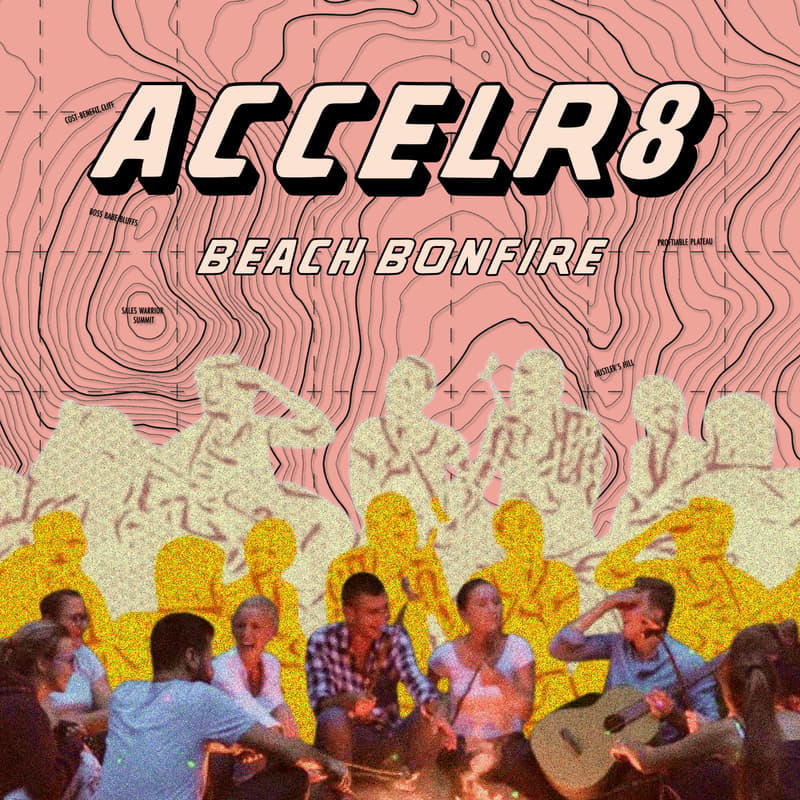 Cover Image for ACCELR8 | Beach Bonfire