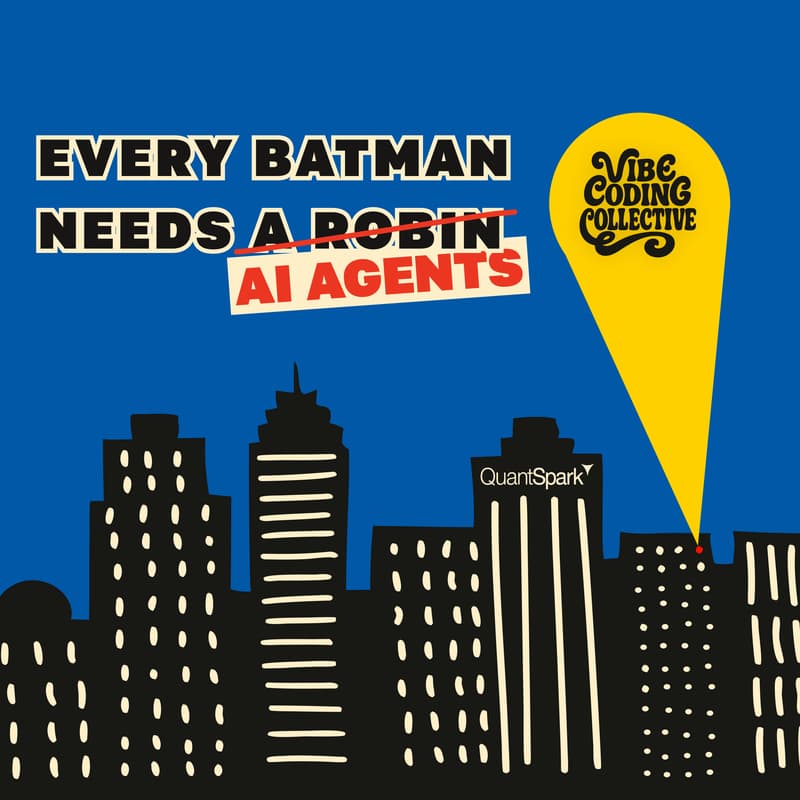 Cover Image for Vibe Coding Collective | Every Batman Needs an AI Agent