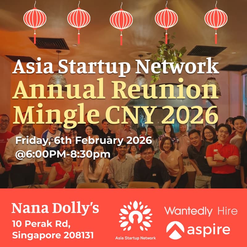 Cover Image for Asia Startup Network Annual CNY Reunion Mingle