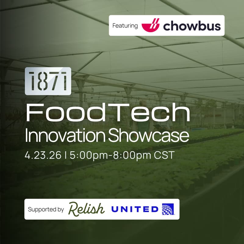 Cover Image for 1871 FoodTech Innovation Showcase
