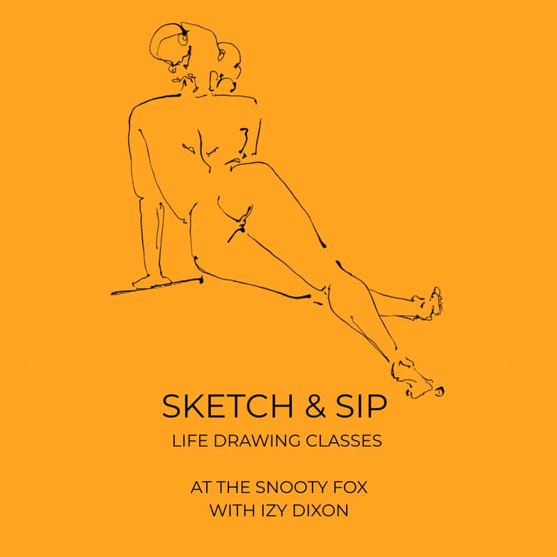 Cover Image for Sketch & Sip - Life Drawing at The Snooty Fox with Izy Dixon