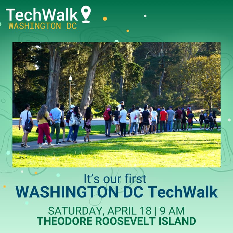 Cover Image for TechWalk | Washington DC, 4/18