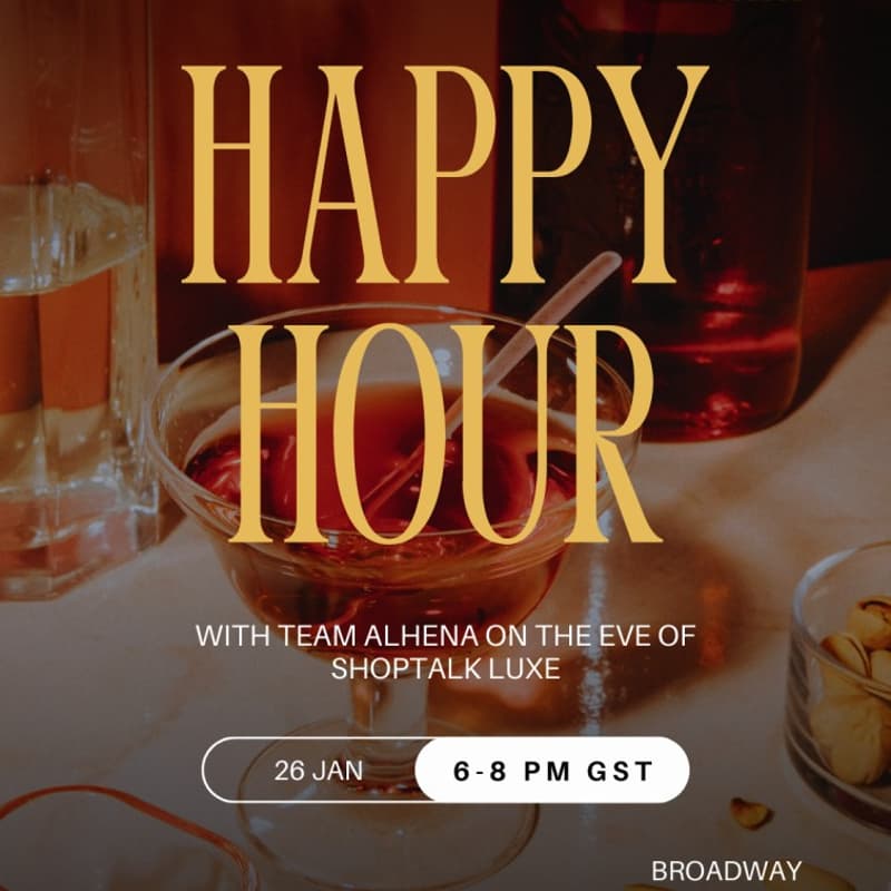 Cover Image for 🍾 Shoptalk Luxe Happy Hour : An Evening With Industry Leaders - by Alhena AI