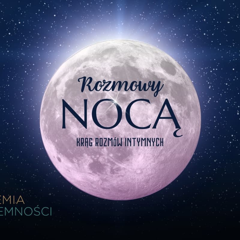 Cover Image for Rozmowy nocą – krąg rozmów intymnych