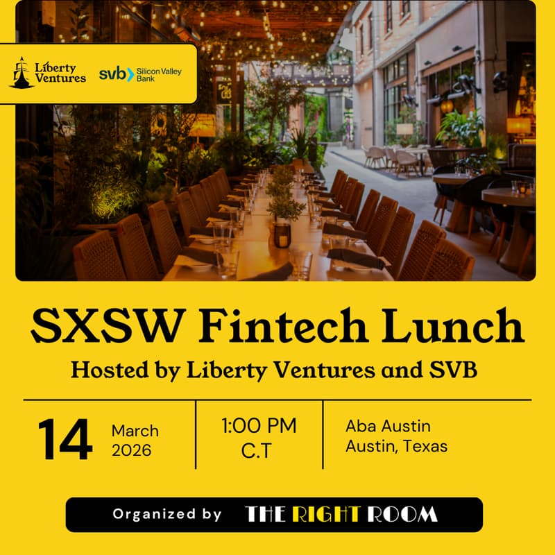 Cover Image for SXSW Fintech Lunch hosted by Liberty Ventures and SVB