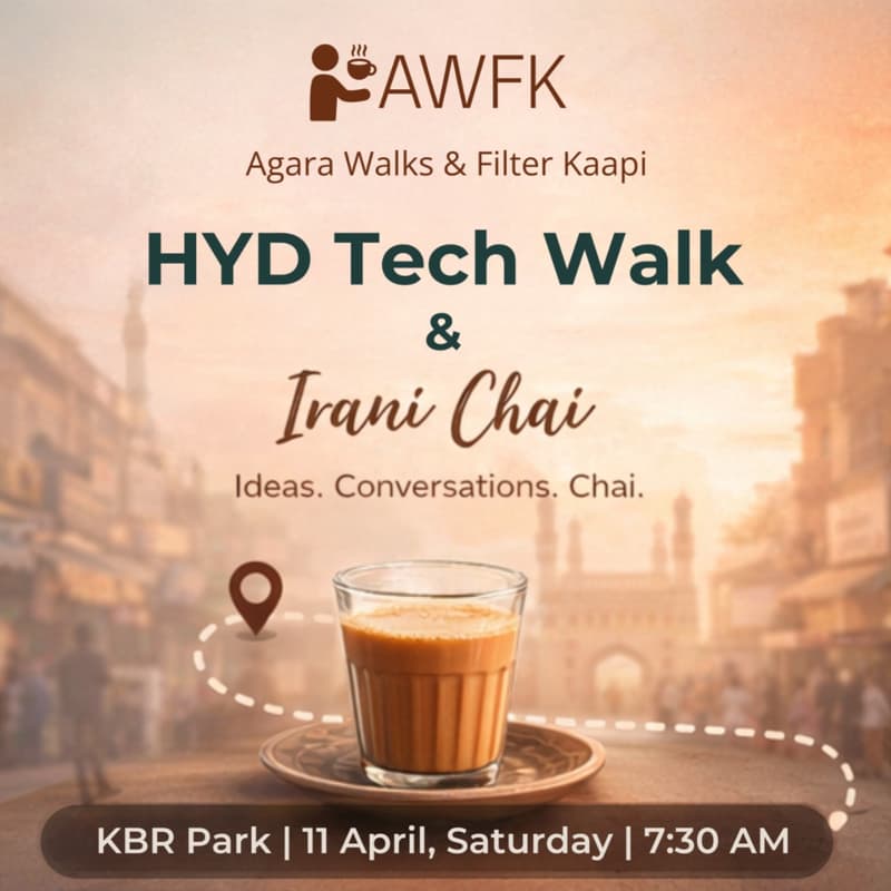Cover Image for AWFK - HYD Tech Walk & Irani Chai