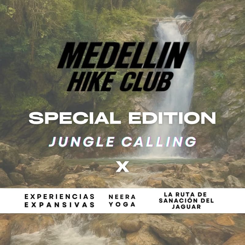 Cover Image for Medellin Hike Club Special Edition: Jungle Calling
