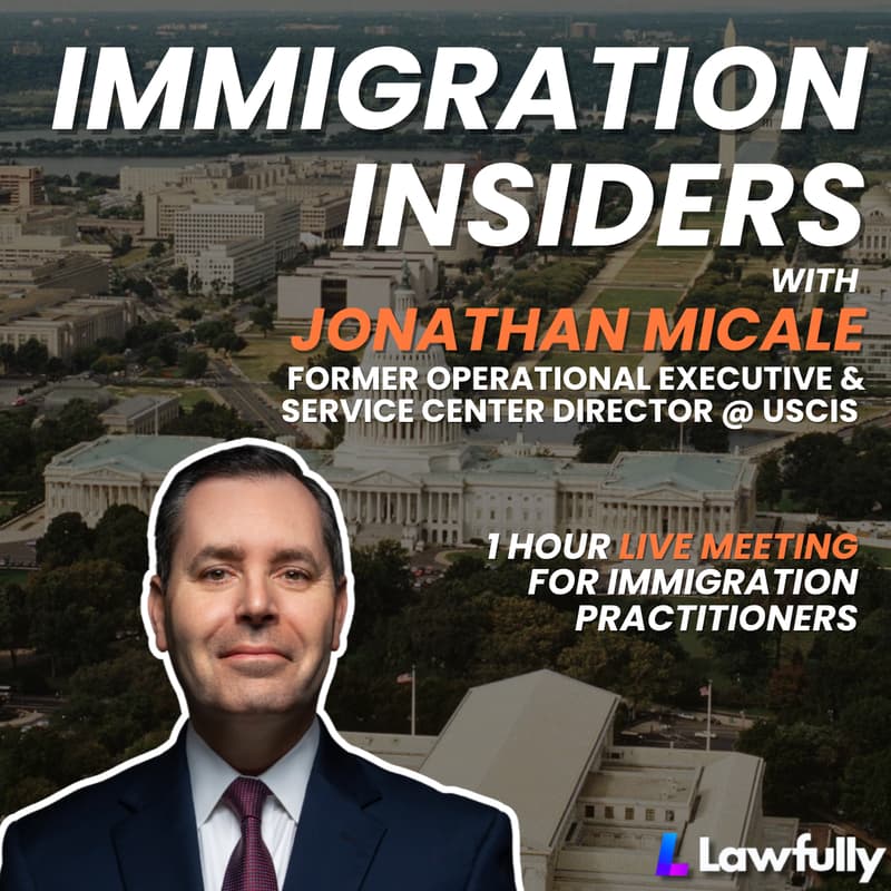 Cover Image for Immigration Insiders with Jonathan Micale, Former Service Center Director at USCIS