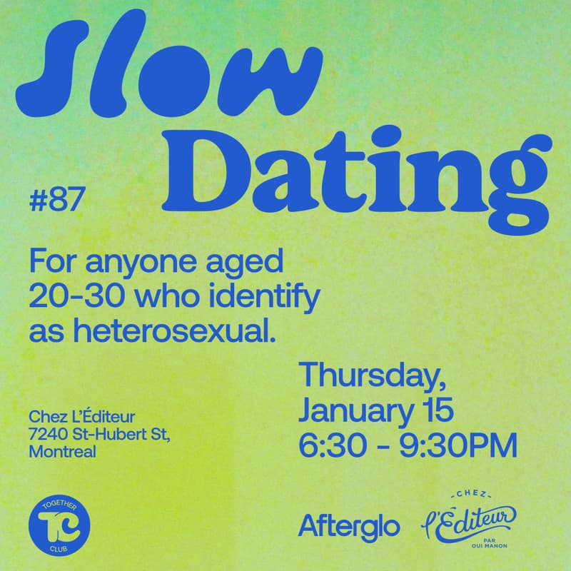 Cover Image for Slow Dating Montréal #87 (Hetero 20-30) 💛