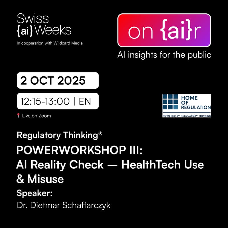 Cover Image for on {ai}r | POWERWORKSHOP III: AI Reality Check – HealthTech Use & Misuse | Regulatory Thinking