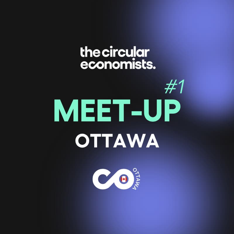 Cover Image for The Circular Economists Meet-up #1: Ottawa 🇨🇦