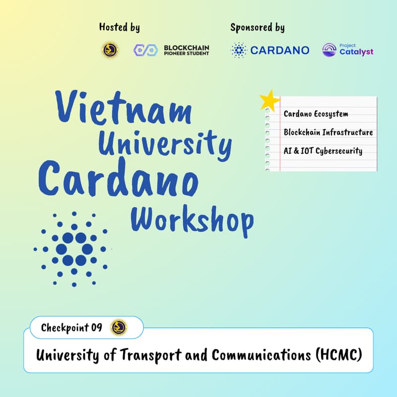 Cover Image for Vietnam University Cardano Workshop & Onboarding #09