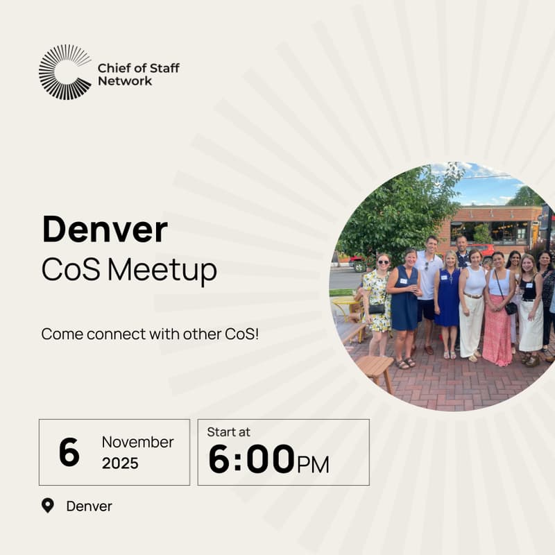 Cover Image for Denver Chief of Staff Meetup (Thursday November 6)