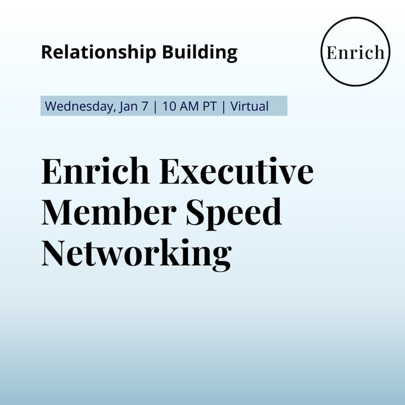 Cover Image for Enrich Executive Member Speed Networking