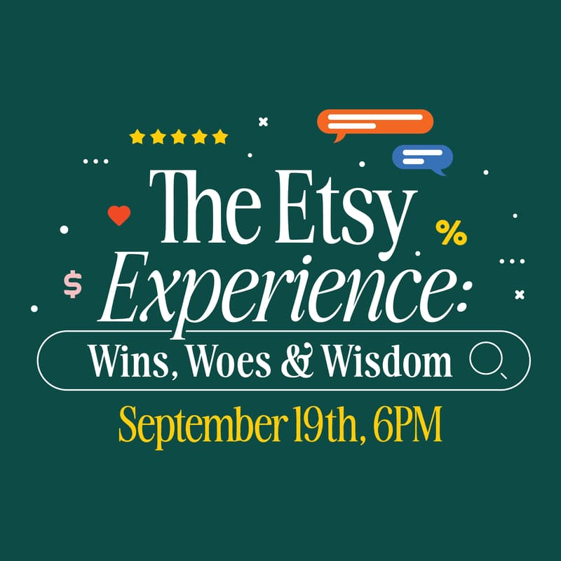 Cover Image for The Etsy Experience: Wins, Woes & Wisdom