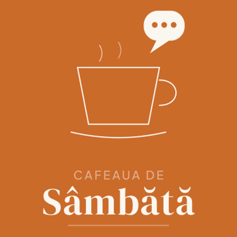 Cover Image for Cafeaua De Sâmbăta #18