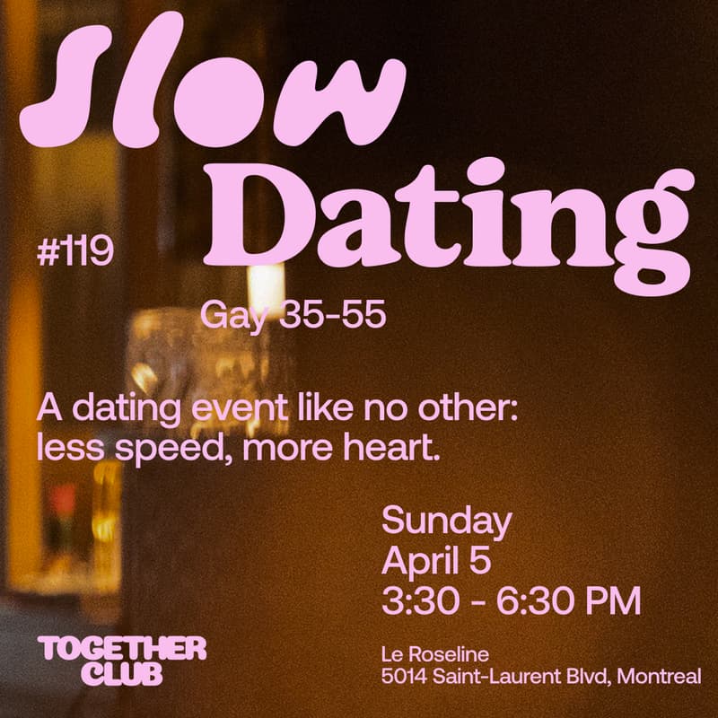 Cover Image for Slow Dating MontrĂ©al #119 (Gay 35-55) đ