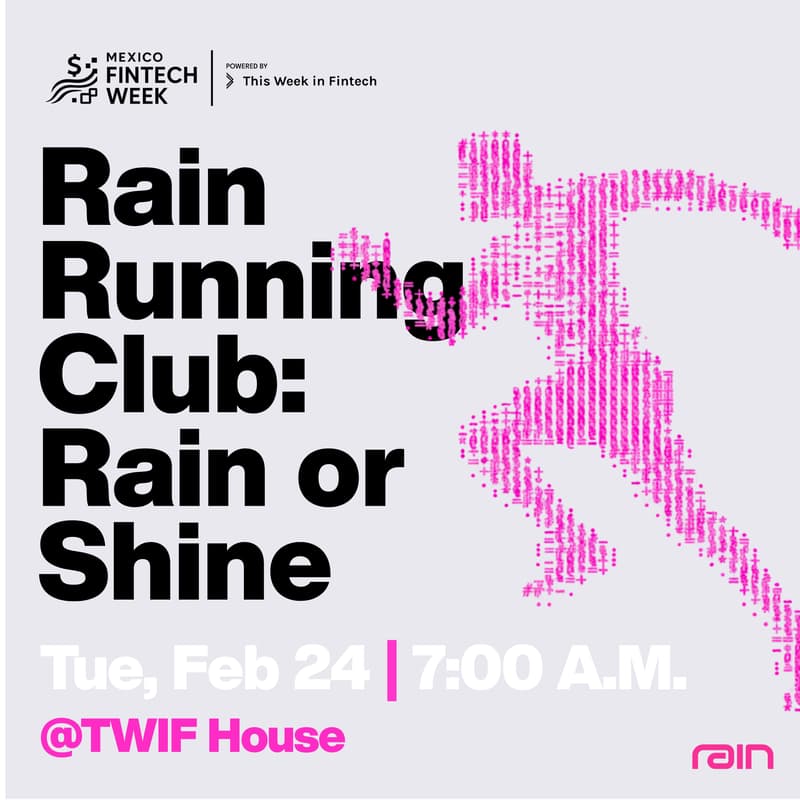 Cover Image for Rain Running Club: Rain or Shine by Rain @ Mexico Fintech Week 2026