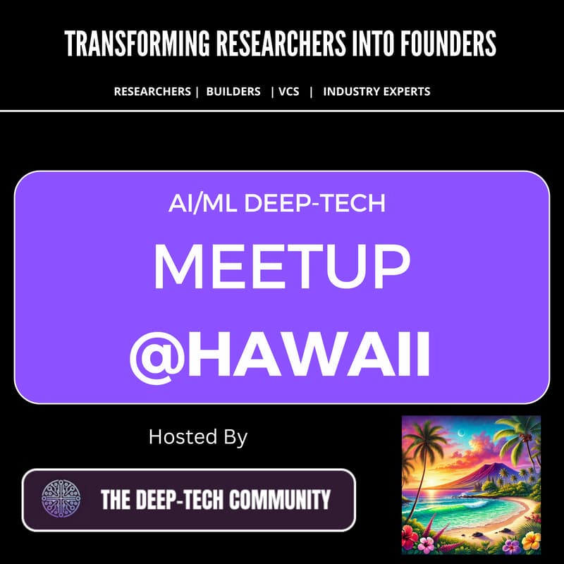 Cover Image for AI/ML Deep-Tech  Meetup @Hawaii