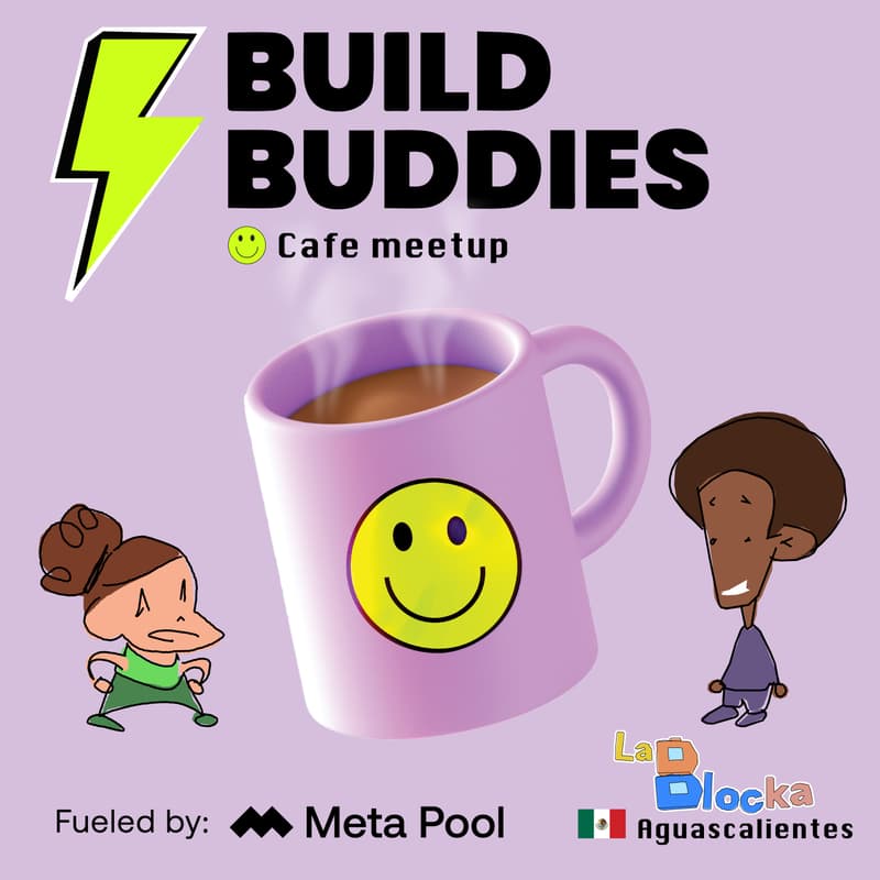 Cover Image for ☕ Build Buddies Aguascalienes - By La Blocka