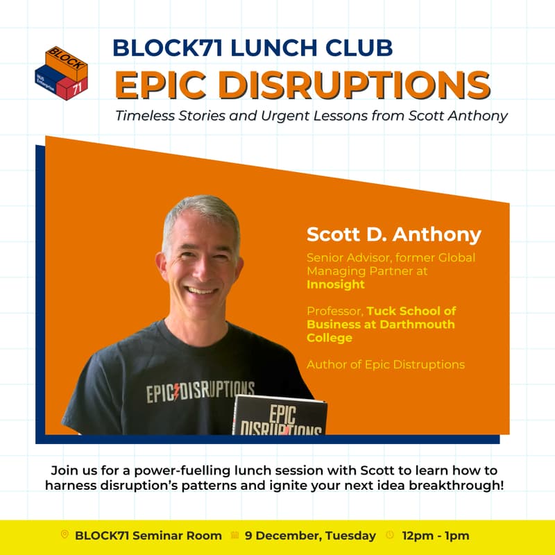 Cover Image for BLOCK71 Lunch Club: Epic Disruptions with Scott D. Anthony