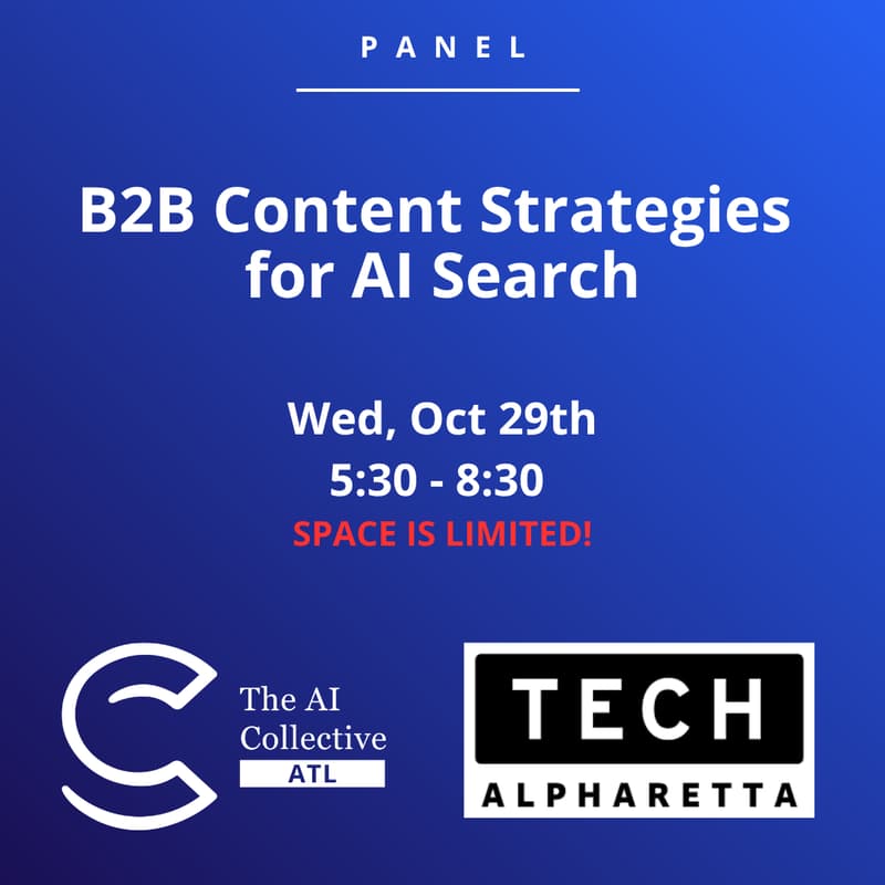 Cover Image for đź§  The AI Collective ATL | PANEL: B2B Content Strategies for AI Search