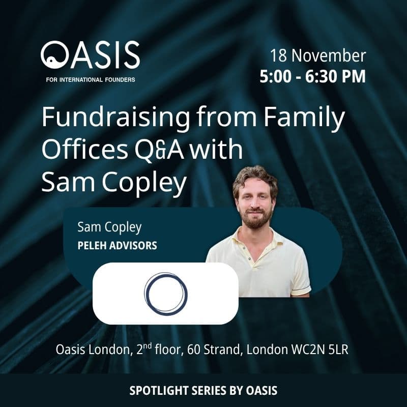 Cover Image for Oasis Spotlight Series: Fundraising from Family Office Q&A With Sam Copley